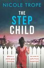 The Stepchild A completely gripping psychological thriller full of twists