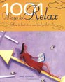 1001 Ways to Relax How to Beat Stress and Find Perfect Calm