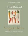 A Potted History of Vegetables A Delicious DipIn Kitchen Cornucopia Lorraine Harrison