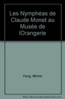 Les Nympheas de Claude Monet au Musee de l'Orangerie