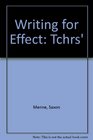 Writing for Effect Tchrs'