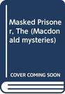 Masked Prisoner