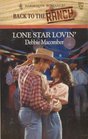 Lone Star Lovin' (Back to the Ranch) (Harlequin Romance, No 3271)