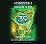 The 39 Clues Unstoppable Nowhere to Run  Audio Library Edition