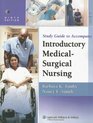 Study Guide to Accompany Timby and Smith's Introductory MedicalSurgical Nursing