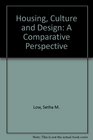 Housing Culture and Design A Comparative Perspective