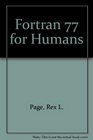 Fortran 77 for Humans