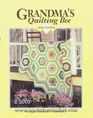 Grandma\'s Quilting Bee (Quilts Made Easy)
