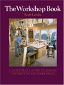 The Workshop Book  A Craftsman's Guide to Making the Most of any Work Space