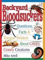 Backyard Bloodsuckers Questions Facts  Tongue Twisters About Creepy Crawly Creatures  Ages 9