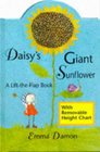 Daisy's Giant Sunflower A Lifttheflap Book