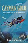 Cayman Gold: Lost Treasure of Devils Grotto (Harbor Lights Series)