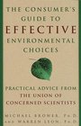 The Consumer's Guide to Effective Environmental Choices Practical Advice from the Union of Concerned Scientists