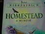 Homestead, A Memoir