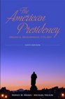 The American Presidency Origins and Development 17762011