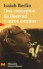 Dos Conceptos De Libertad El Fin Justifica Los Medios Mi Trayectoria Intelectual