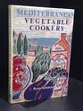 Mediterranean Vegetable Cookery