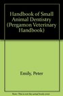Handbook of Small Animal Dentistry