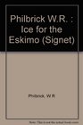 Ice for the Eskimo
