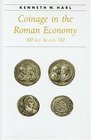 Coinage in the Roman Economy 300 BC to AD 700