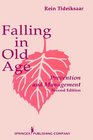 Falling in Old Age Prevention and Management