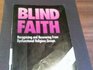 Blind Faith Recognizing and Recovering from Dysfunctional Religious Groups