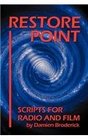 Restore Point Scripts for Radio and Film