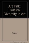 Art Talk Cultural Diversity in Art
