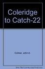 Coleridge to Catch22 Images of society