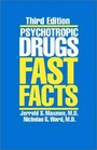 Psychotropic Drugs Fast Facts Third Edition