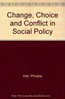 Change Choice and Conflict in Social Policy