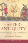 After Antiquity Greek Language Myth and Metaphor