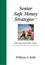 Senior Safe Money Strategies Retirement Survival for Seniors