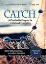 CATCH: Small-Group Participant Book: A Churchwide Program for Invitational Evangelism