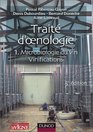 Trait d'oenologie  Tome 1 Microbiologie du vin Vinification