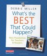 What's the Best That Could Happen New Possibilities for Teachers  Readers