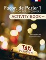 Facon de Parler Activity Book Pt 1 French for Beginners