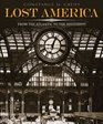 Lost America Volume I From the Atlantic to the Mississippi