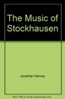 The music of Stockhausen An introduction
