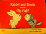Rabbit and Skunk and the Big Fight