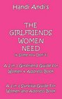THE GIRLFRIENDS YOU NEED AND SOME YOU DONT