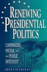 Renewing Presidential Politics