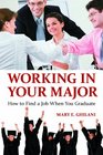 Working in Your Major How to Find a Job When You Graduate