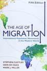 The Age of Migration Fifth Edition International Population Movements in the Modern World