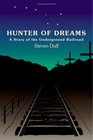 Hunter of Dreams - A Story of the Underground Railroad