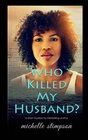 Who Killed My Husband