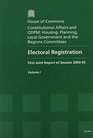Electoral Registration First Joint Report of Session 200405 Sixth Report from the Constitutional Affairs Committee of Session 200405 Sixth Report  House of Commons Papers 200405 2431 V 1