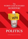 The WorstCase Scenario Almanac              Politics
