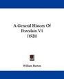 A General History Of Porcelain V1