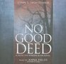 No Good Deed Library Edition